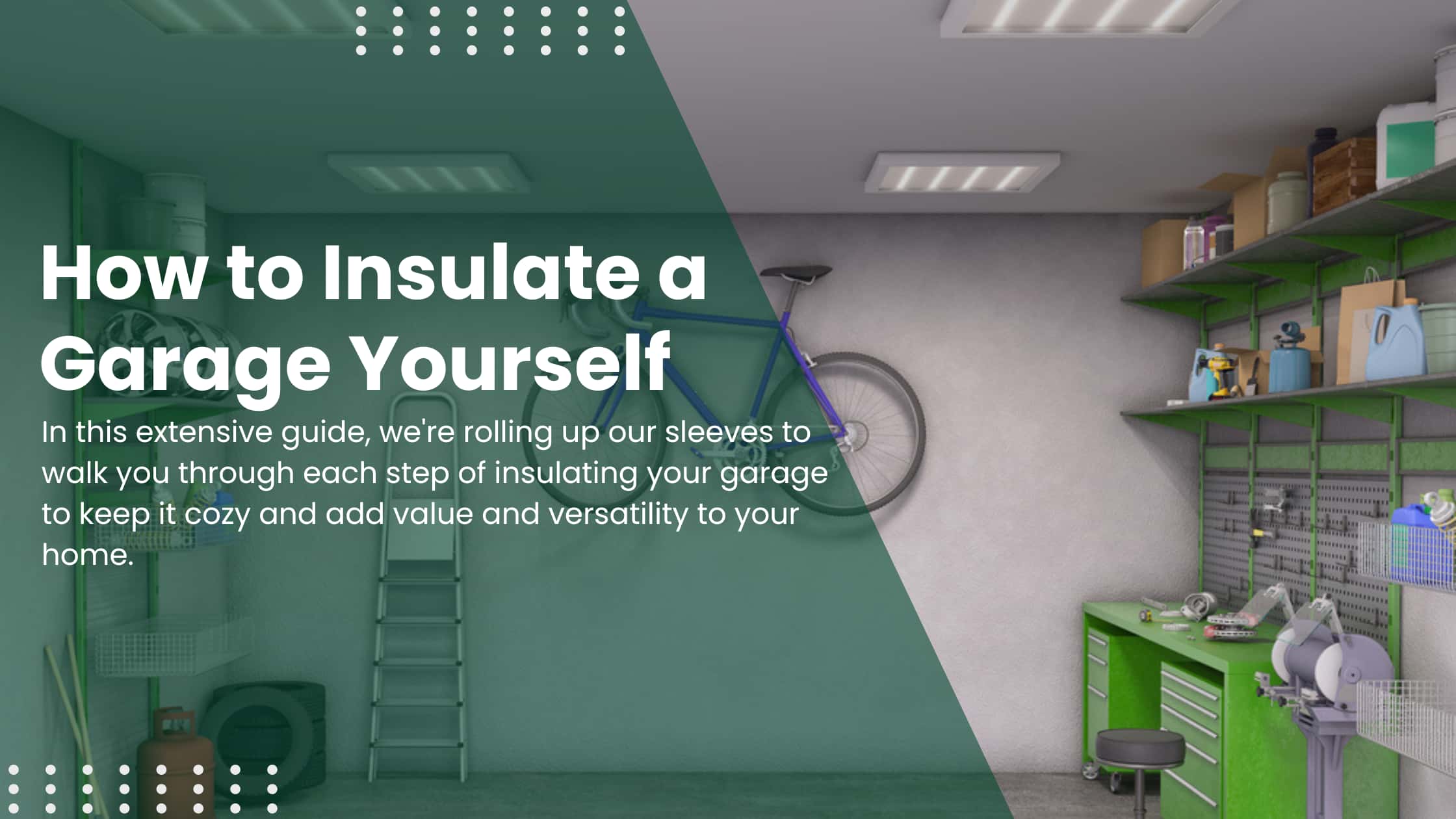 How to Insulate a Garage Yourself