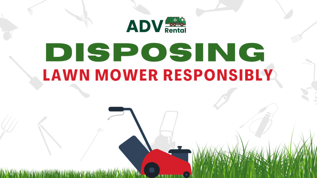 Disposing Lawn Mover